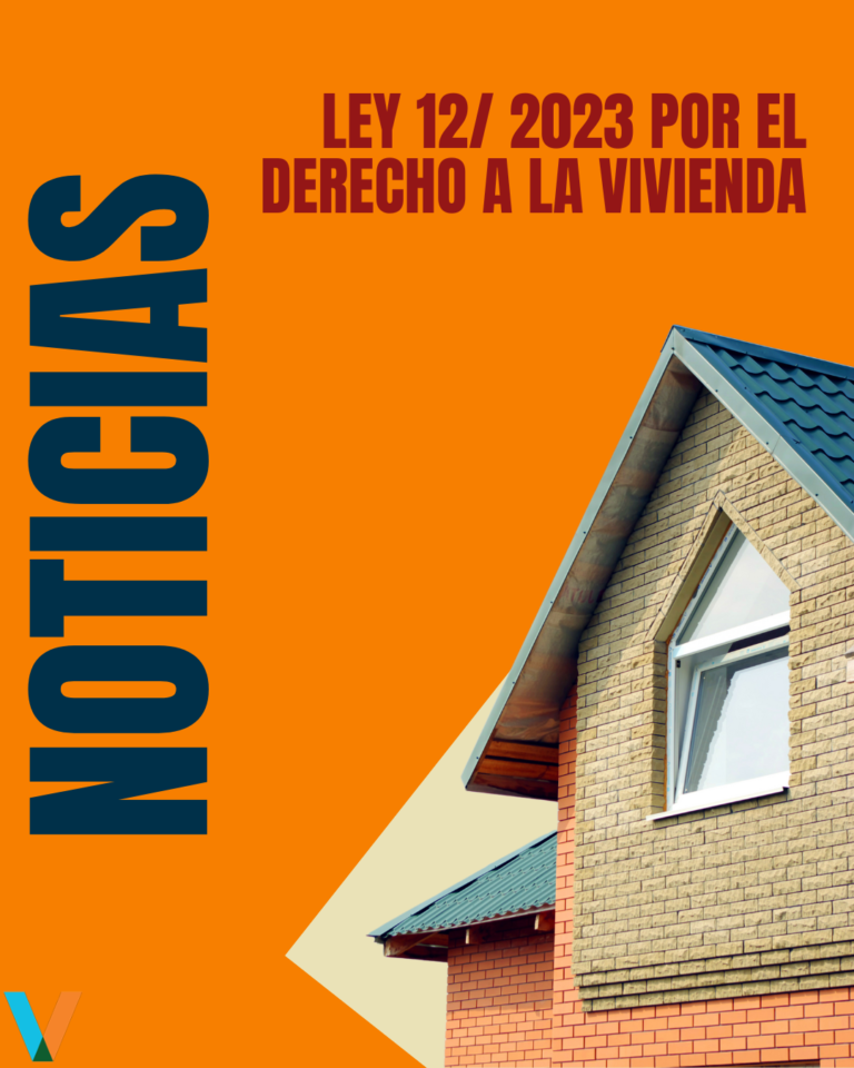 Primera ley estatal por el derecho a la vivienda 12/2023 – VUELA ...